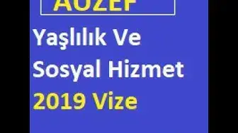 Video thumbnail for Yaşlılık ve Sosyal Hizmet 2019 Vize Soruları