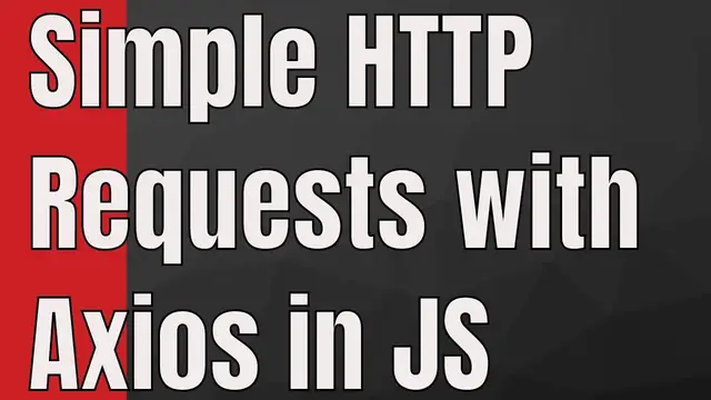 Video thumbnail for How to Make Simple HTTP Requests Using Axios in Javascript