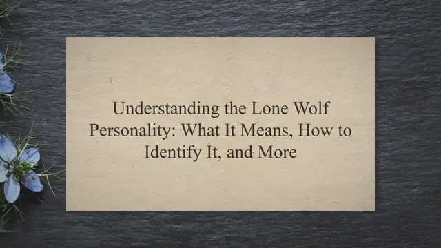 Video thumbnail for Understanding the Lone Wolf Personality: What It Means, How to Identify It, and More