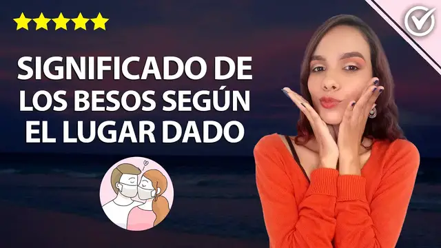 Video thumbnail for ¿Cuál es el Significado de los Besos Según el Lugar Donde se Den y qué Tipos de Besos Hay? 💋