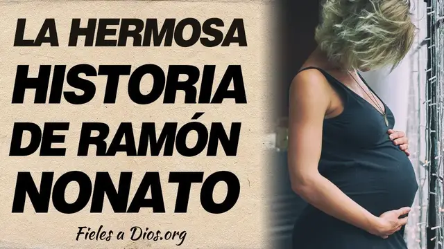 Video thumbnail for 🙏 La hermosa historia de San Ramón Nonato - Patrón de las embarazadas 🙏