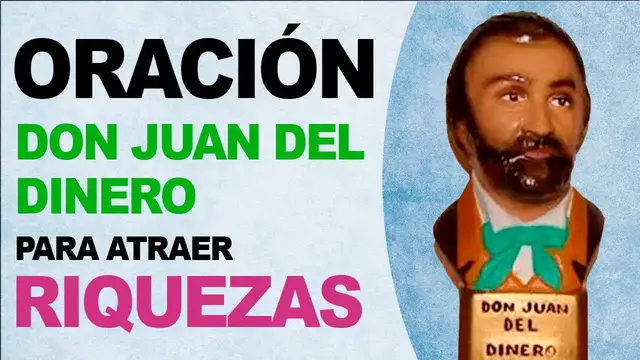 Video thumbnail for 🙏 Oraciones muy milagrosas a Don Juan del Dinero ¡Para atraer riquezas! 🙏