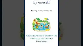 Video thumbnail for "By oneself" meaning | "by oneself" in a sentence | Common English Idioms #shorts