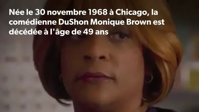 Video thumbnail for DuShon Monique Brown est décédée le 23 mars dernier à l'âge de 49 ans.