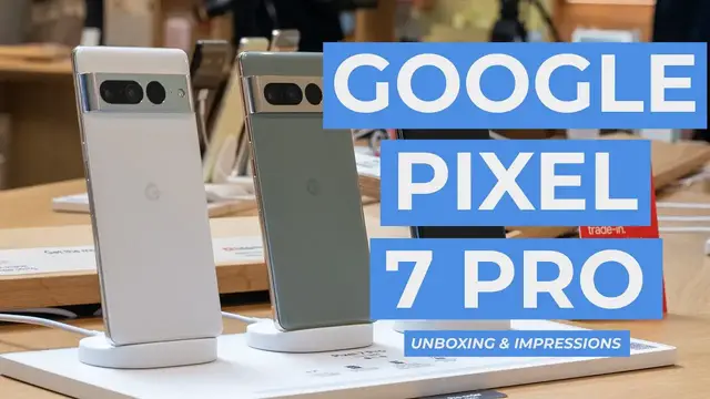 Video thumbnail for Google Pixel 7 Pro Unboxing & First Impressions