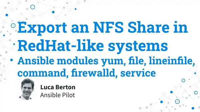Video thumbnail for NFS Server -  Export an NFS Share in RedHat-like systems - six Ansible modules