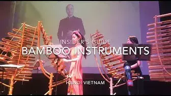 Video thumbnail for Bamboo Instruments - Insider's Guide Vietnam