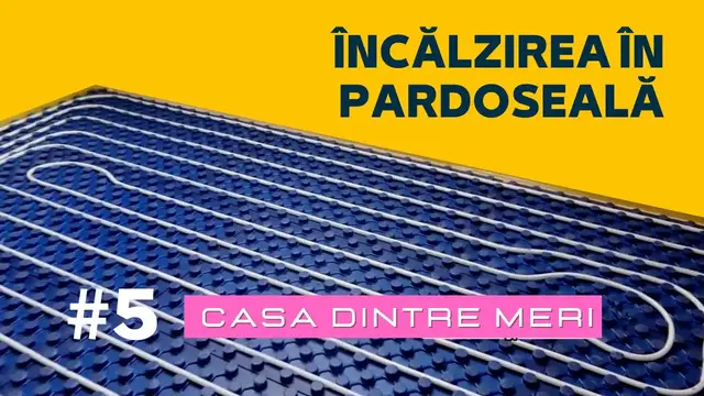 Video thumbnail for Cum se face încălzire în pardoseală la Casa dintre meri - Ep. #5