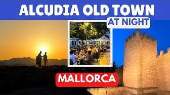 Video thumbnail for Alcudia Old Town at Night | Sunset & Restaurant Guide