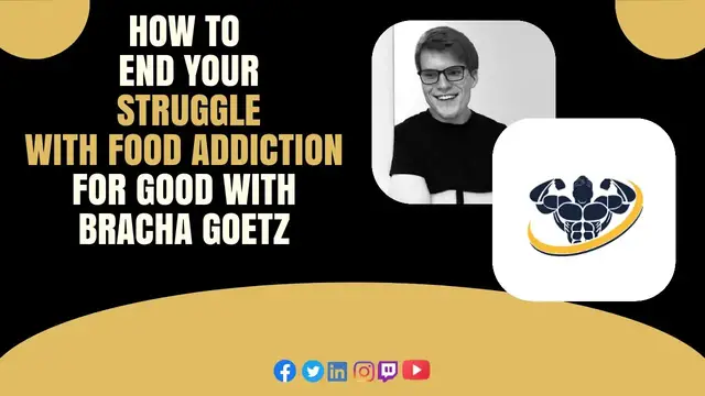 Video thumbnail for How to End Your Struggle with Food Addiction for Good With Bracha Goetz | CrazyFitnessGuy