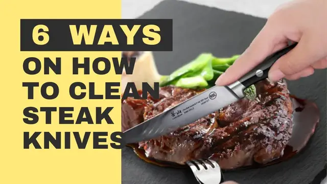 Video thumbnail for How To Clean Steak Knives? 6 Superb Ways To Do It