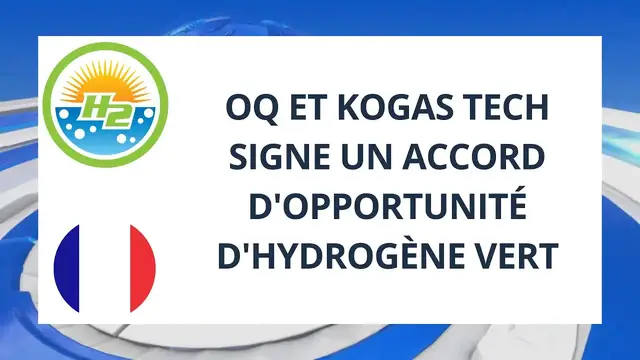 Video thumbnail for [French] OQ and Kogas Tech sign green hydrogen opportunity agreement