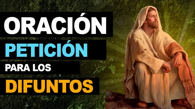 Video thumbnail for 🙏 Oración para realizar las peticiones a los difuntos fallecidos queridos 🙏