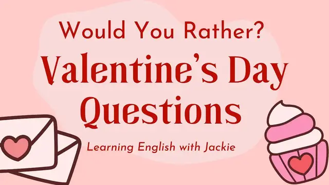 Video thumbnail for Would You Rather? Valentine's Day Edition Questions