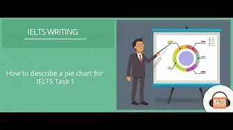 Video thumbnail for How to describe a pie chart for IELTS Task 1