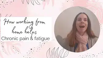 Video thumbnail for Working with Fibromyalgia: 5 reason I love working from home with fibromyalgia