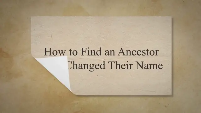 'Video thumbnail for How to Find an Ancestor Who Changed Their Name'