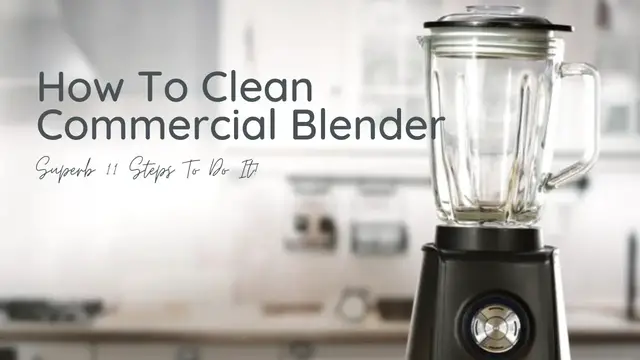 Video thumbnail for How To Clean Commercial Blender, Superb 11 Steps To Do It!
