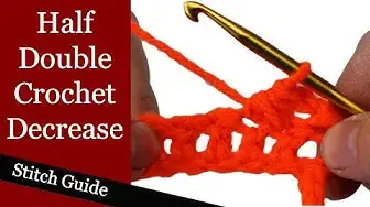 'Video thumbnail for Half Double Crochet Decrease - Stitch Guide'