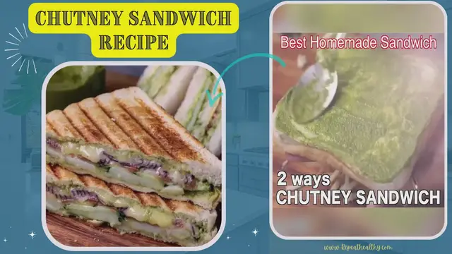 Video thumbnail for Chutney Sandwich Recipe