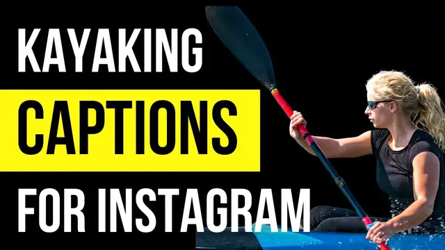 Video thumbnail for Kayaking Captions and Quotes For Instagram
