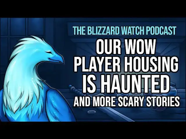 Video thumbnail for Our WoW Player Housing is haunted, and more scary stories