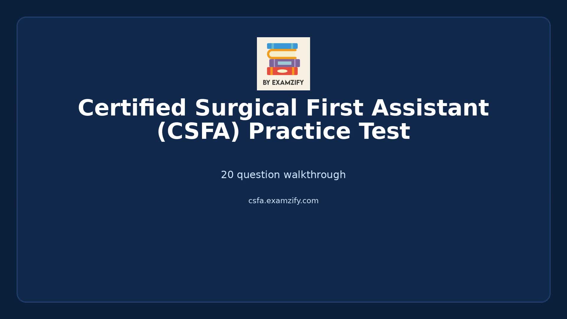 Video thumbnail for Certified Surgical First Assistant (CSFA) Practice Test
