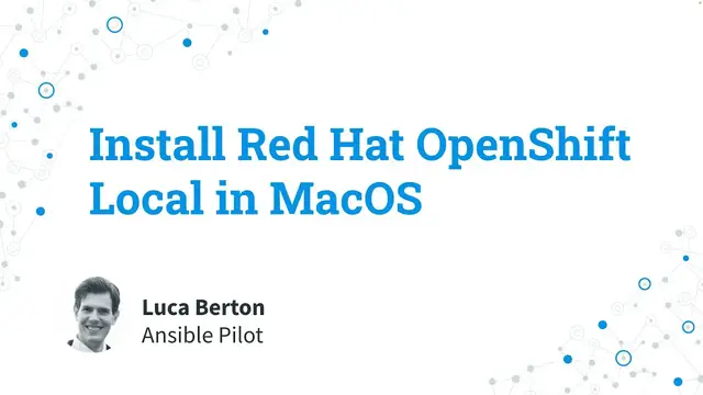 Video thumbnail for Install Red Hat OpenShift Local Kubernetes in macOS on MacBook Pro Intel x86_64 and M1 arm64