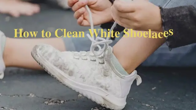 'Video thumbnail for How to Clean White Shoelaces'
