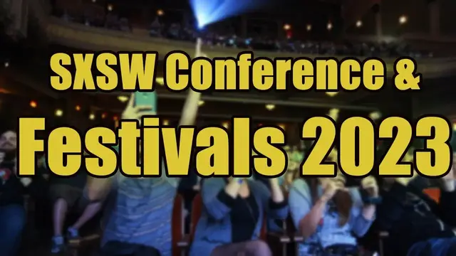 Video thumbnail for SXSW Conference & Festivals 2023 | Live Stream, Lineup, and Tickets Info