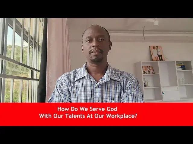 'Video thumbnail for How do you serve God with your talents at your place of work?'