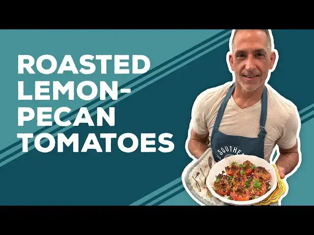 Video thumbnail for Love & Best Dishes: Roasted Lemon-Pecan Tomatoes Recipe