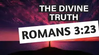 Video thumbnail for "Unlocking Divine Truth: Romans 3:23 Reveals the Essence of Sin and God's Glory. ?✨