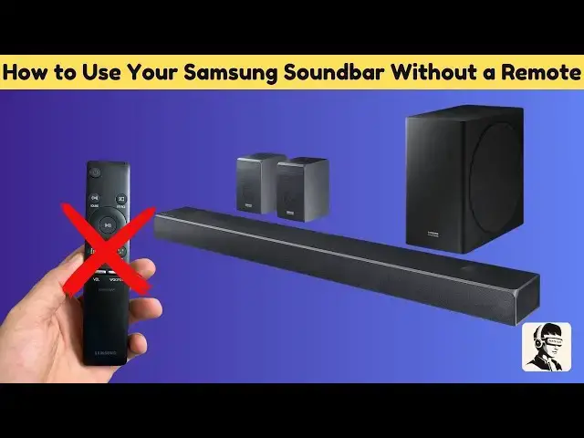 Video thumbnail for How to Use Your Samsung Soundbar Without a Remote (Step-by-Step)