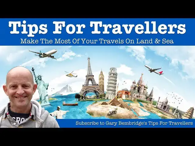 Video thumbnail for Gary Bembridge’s Tips For Travellers Travel & Cruise Tips Channel Trailer