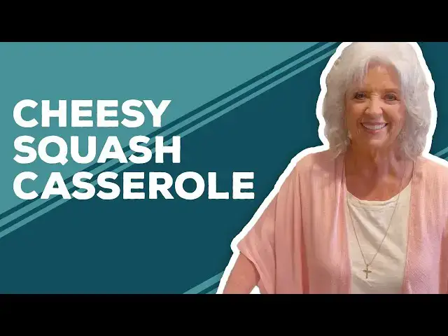 Video thumbnail for Love & Best Dishes: Paula Deen's Family Kitchen Cheesy Squash Casserole Recipe