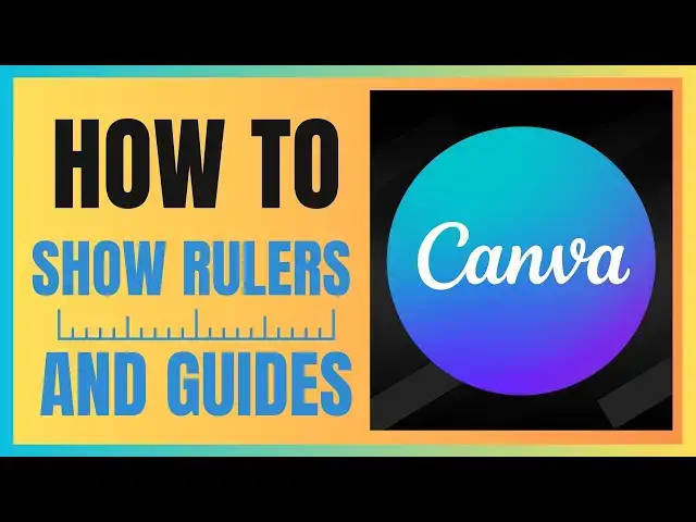 Video thumbnail for How to Show and Use Rulers and Guides in Canva