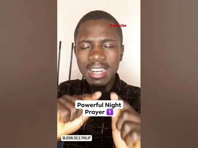 Video thumbnail for Powerful Night prayer 🛐 #johnselephilip #religion #jesuschrist #god #bible #prayer