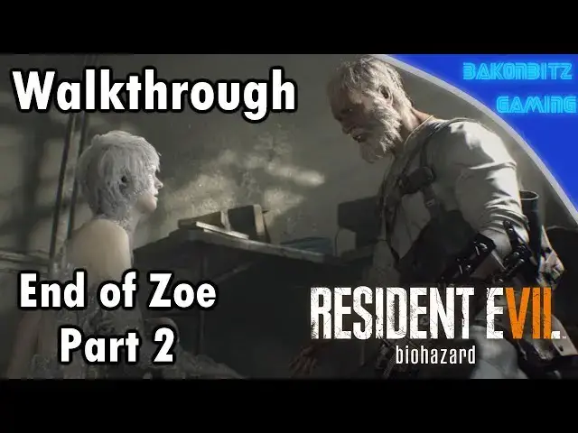 Video thumbnail for [DLC] Resident Evil VII: Biohazard | End of Zoe - Part 2