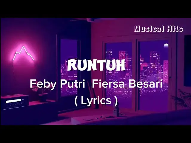 Video thumbnail for Runtuh Feby Putri Fiersa Besari - Lirik ( Official Video Lyrics )