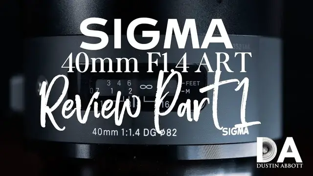 'Video thumbnail for Sigma 40mm F1.4 ART Review Part 1 | 4K'