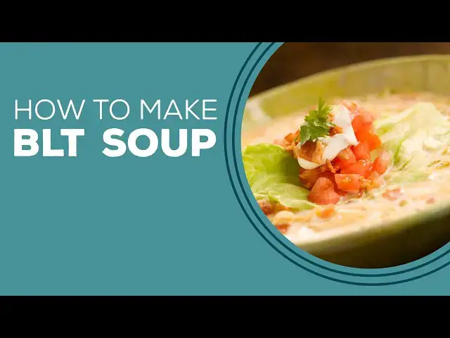 Video thumbnail for Blast from the Past: BLT Soup Recipe | Soup Recipes for Dinner