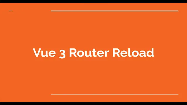 'Video thumbnail for How To Vue Router Reload Component?'