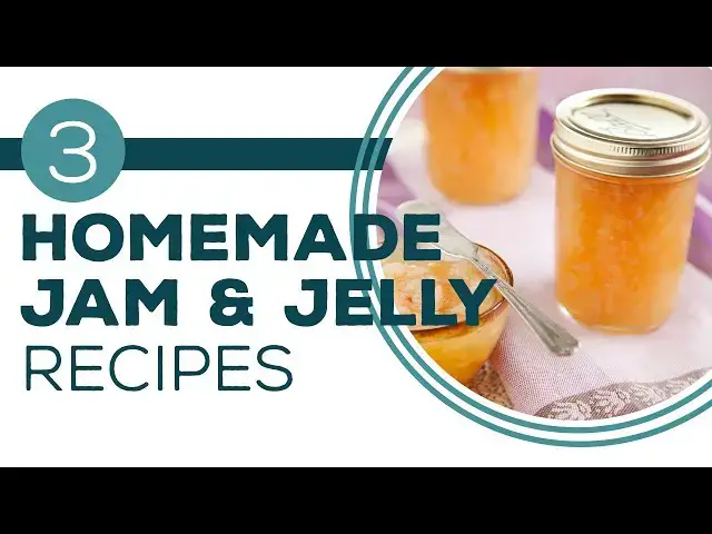 Video thumbnail for Full Episode Fridays: Jams, Jellies & Preserves - 3 Recipes for Homemade Jam Jelly, and Preserves