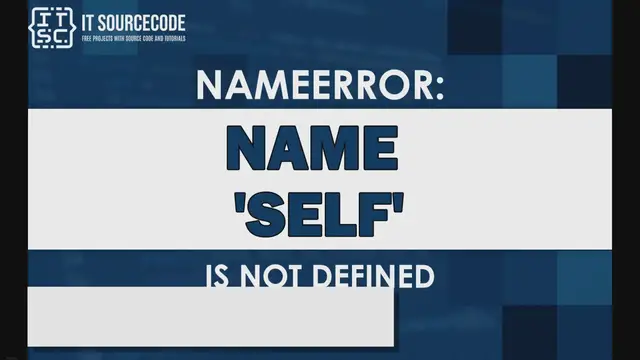 Video thumbnail for Nameerror: name self is not defined