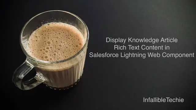 Video thumbnail for Display Knowledge Article Rich Text Content in Salesforce Lightning Web Component