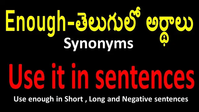 'Video thumbnail for Enough meaning in Telugu | How to use enough in sentences | enough అనే పదాన్ని ఎక్కడ వాడాలి'