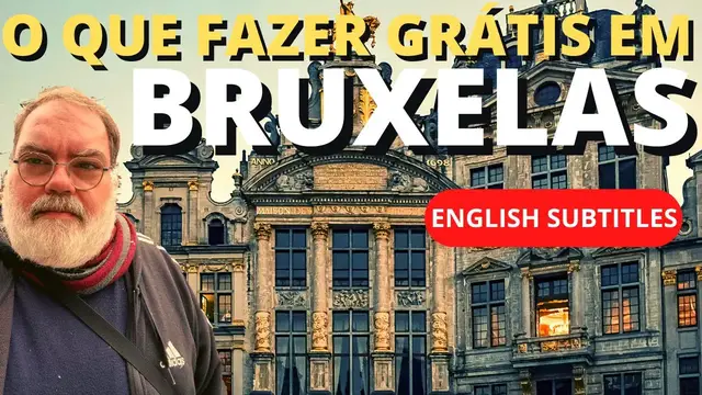 Video thumbnail for O QUE FAZER EM BRUXELAS SEM PAGAR NADA! CONHEÇA A CAPITAL DA BÉLGICA!