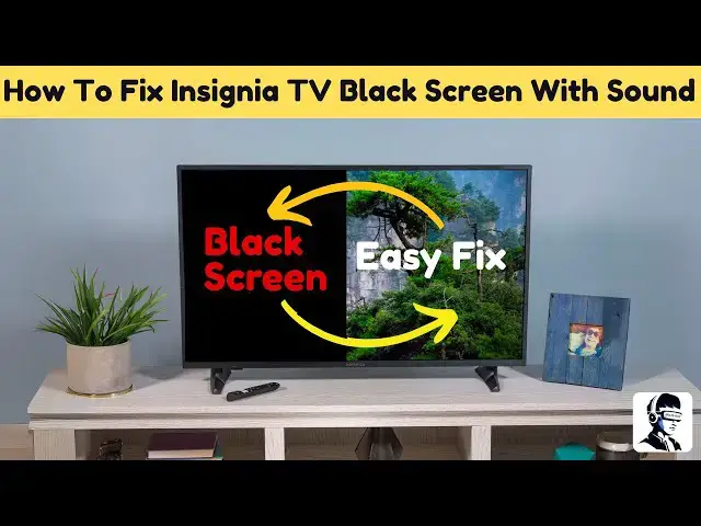 'Video thumbnail for How To Fix Insignia TV Black Screen With Sound (No Picture But Sound)'
