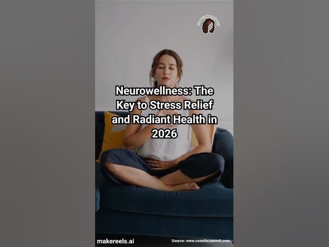 Video thumbnail for Neurowellness: The Key to Stress Relief and Radiant Health in 2026 #Wellbeing #Wellness
